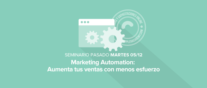 Marketing Automation: Aumenta tus ventas con menos esfuerzo