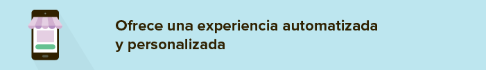 ofrece-experiencia-personalizada